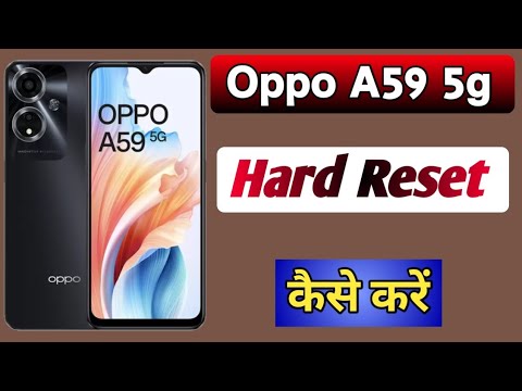 How to hard reset in oppo a59 5g || reset all setting How to hard reset in oppo a59 5g || reset all setting