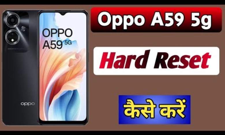 How to hard reset in oppo a59 5g || reset all setting How to hard reset in oppo a59 5g || reset all setting