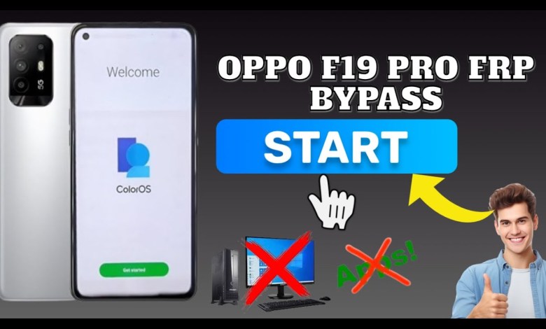 oppo f19 pro frp bypass free oppo f19 pro frp bypass free