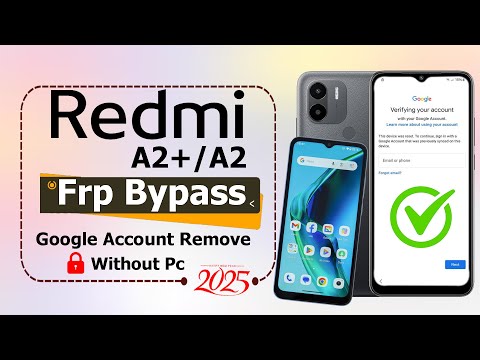 Uncover the Latest Redmi A2/A2+ FRP Bypass Method for 2025 Uncover the Latest Redmi A2/A2+ FRP Bypass Method for 2025