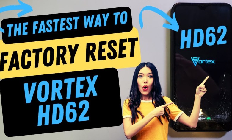 Vortex HD62 Factory Reset Hard Reset – This is the Vortex HD62 Factory Reset Hard Reset – This is the