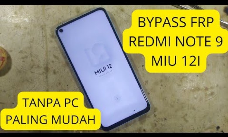 HOW TO BYPASS FRP FORGOT YOUR GOOGLE ACCOUNT REDMI NOTE 9 MIUI 12 HOW TO BYPASS FRP FORGOT YOUR GOOGLE ACCOUNT REDMI NOTE 9 MIUI 12