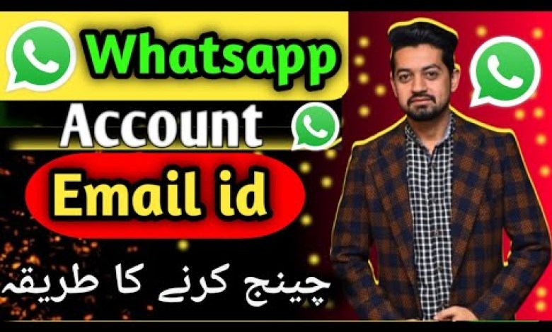 How to Change Whatsapp Gmail Account | Whatsapp How to Change Whatsapp Gmail Account | Whatsapp