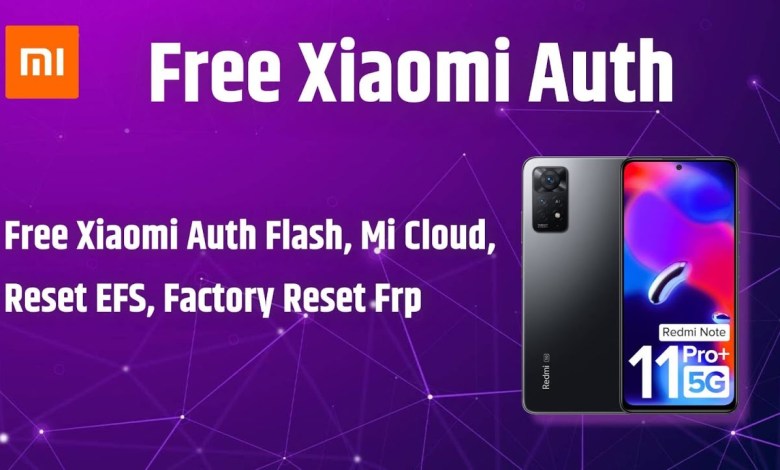 Free Xiaomi Auth Flash, Mi Cloud, Reset EFS, Factory Free Xiaomi Auth Flash, Mi Cloud, Reset EFS, Factory