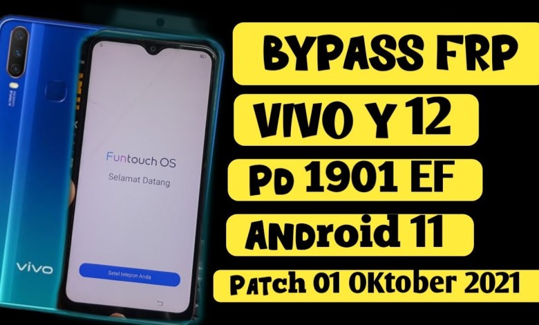 Bypass Frp Vivo Y12 Model 1904 Pd 1901 ef Android 11 Bypass Frp Vivo Y12 Model 1904 Pd 1901 ef Android 11