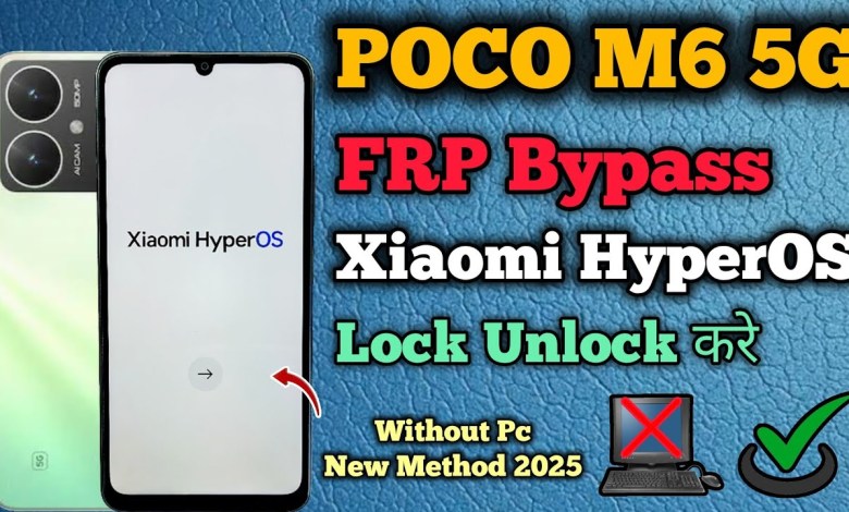 Uncover the Secrets to Bypassing Frp on Xiaomi Poco M6 5G with Android Uncover the Secrets to Bypassing Frp on Xiaomi Poco M6 5G with Android