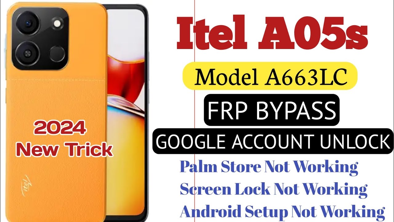 Itel A05s Google Account FRP Bypass | Itel A663LC FRP Itel A05s Google Account FRP Bypass | Itel A663LC FRP