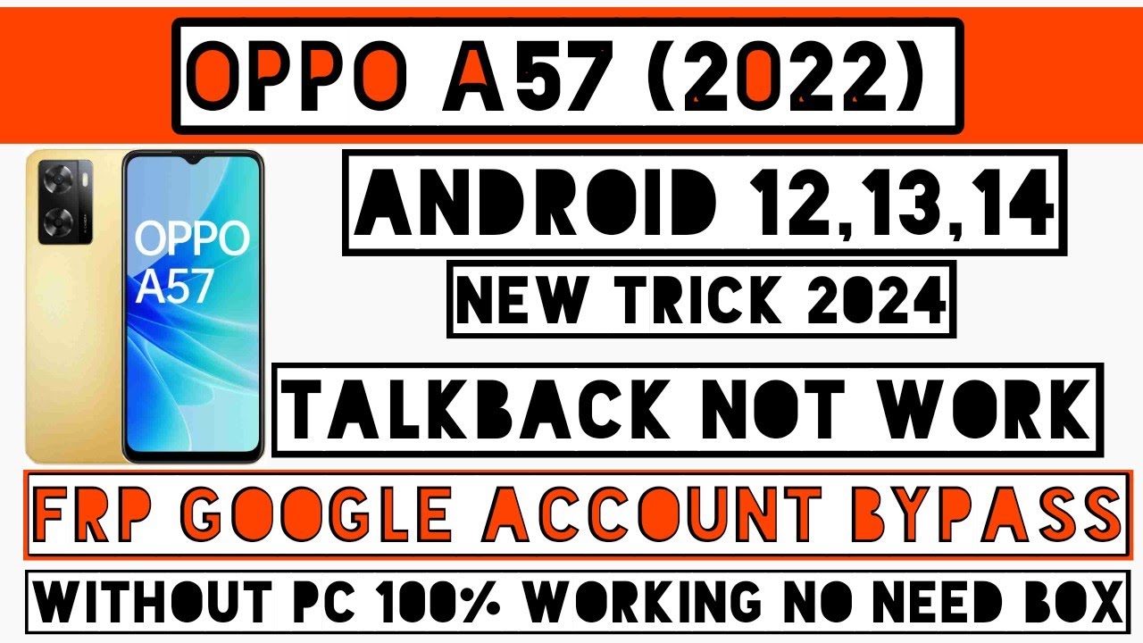 Oppo A57 2022 FRP Bypass Android 14 Oppo A57 CPH2387 Oppo A57 2022 FRP Bypass Android 14 Oppo A57 CPH2387