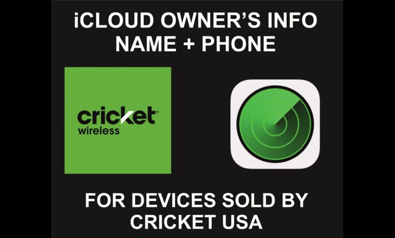 iCloud Owner’s Info, Name And Number, Sold By Cricket iCloud Owner’s Info, Name And Number, Sold By Cricket
