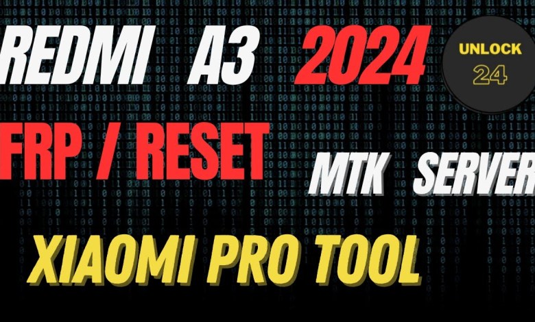 Redmi a3 2024 frp/unlock xiaomi pro tool Redmi a3 2024 frp/unlock xiaomi pro tool