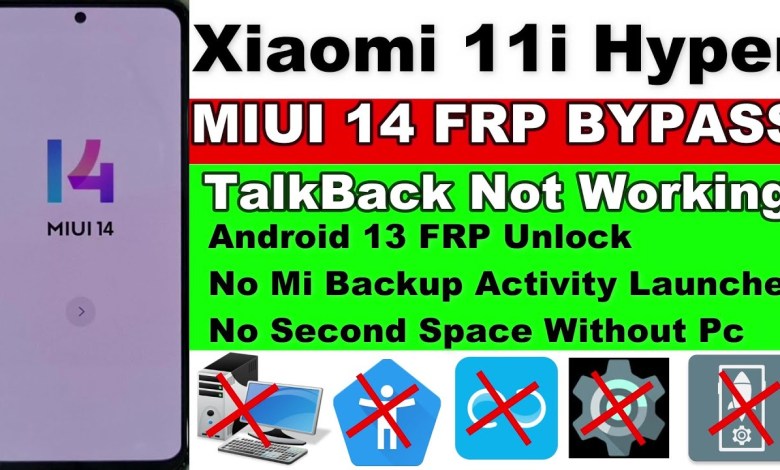 Xiaomi 11i HyperCharge 5G MIUI 14/Android 13 FRP Bypass Xiaomi 11i HyperCharge 5G MIUI 14/Android 13 FRP Bypass