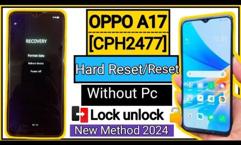 OPPO A17 Hard Reset | Hard Reset Oppo A17 || #oppo OPPO A17 Hard Reset | Hard Reset Oppo A17 || #oppo