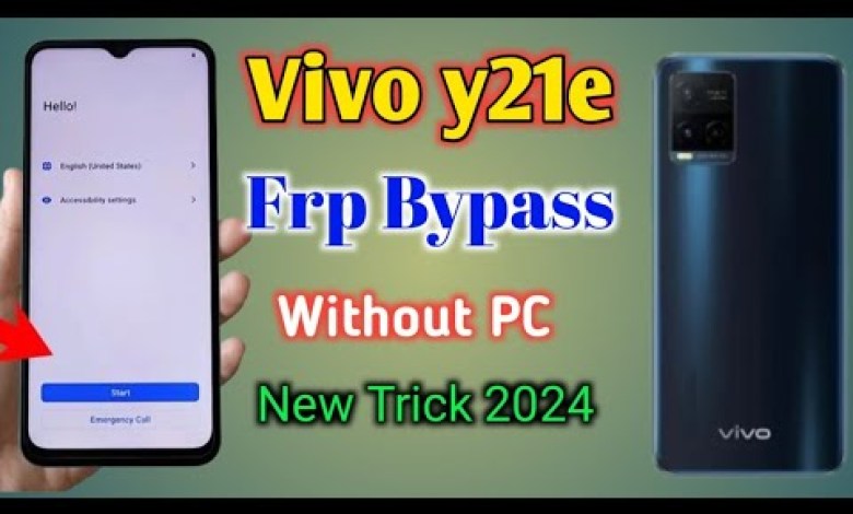 Uncover the Mystery: Vivo Y21e Frp Bypass and Y21 Frp Bypass for Google Account Uncover the Mystery: Vivo Y21e Frp Bypass and Y21 Frp Bypass for Google Account