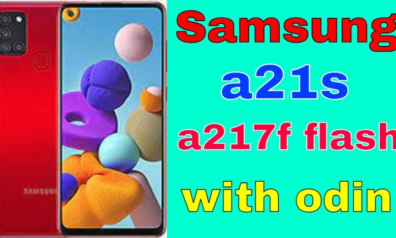 samsung a21s a217f flash with odin samsung a21s a217f flash with odin