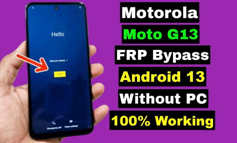 How to Bypass FRP on Motorola Moto G13 Running Android 13 Without Using a PC How to Bypass FRP on Motorola Moto G13 Running Android 13 Without Using a PC