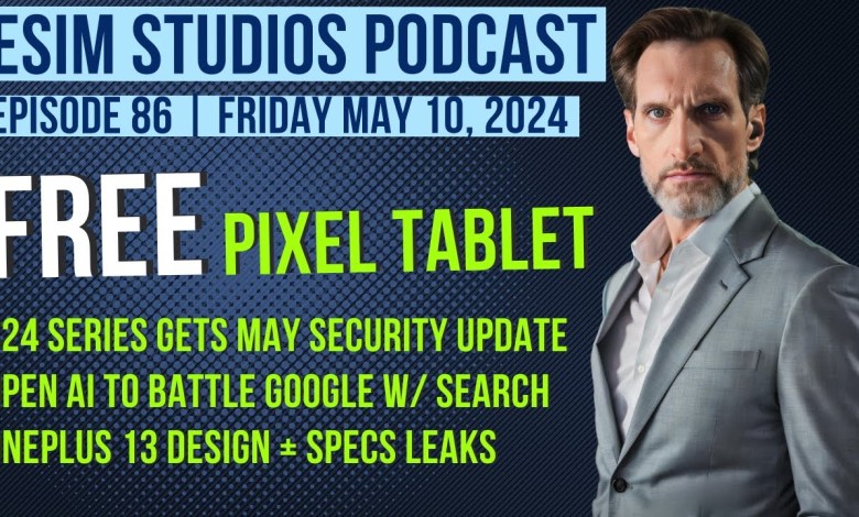 eSIM STUDIOS Podcast Ep 86 | Google Pixel Tablet For eSIM STUDIOS Podcast Ep 86 | Google Pixel Tablet For