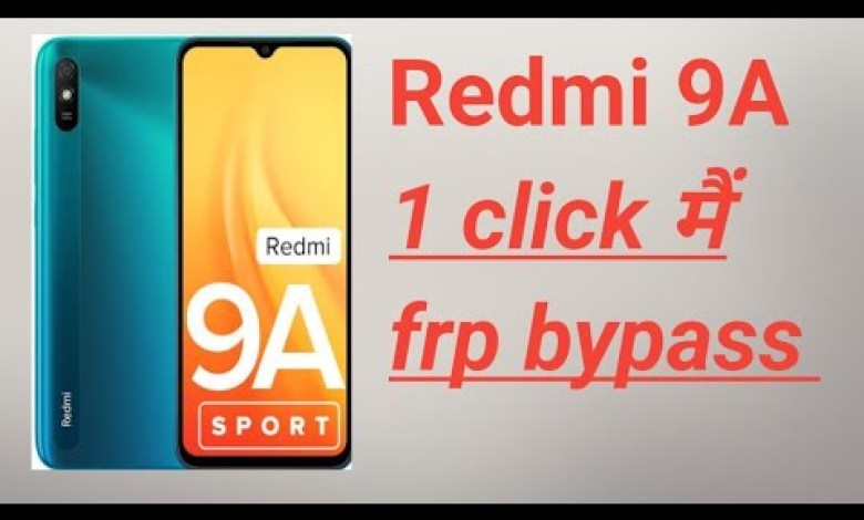 redmi 9a frp bypass|redmi 9a Google account bypass|mi redmi 9a frp bypass|redmi 9a Google account bypass|mi