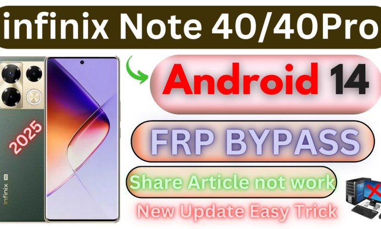 Curious about unlocking the Infinix Note 40? Discover the latest Frp Bypass method for Android 14 in 2025 Curious about unlocking the Infinix Note 40? Discover the latest Frp Bypass method for Android 14 in 2025