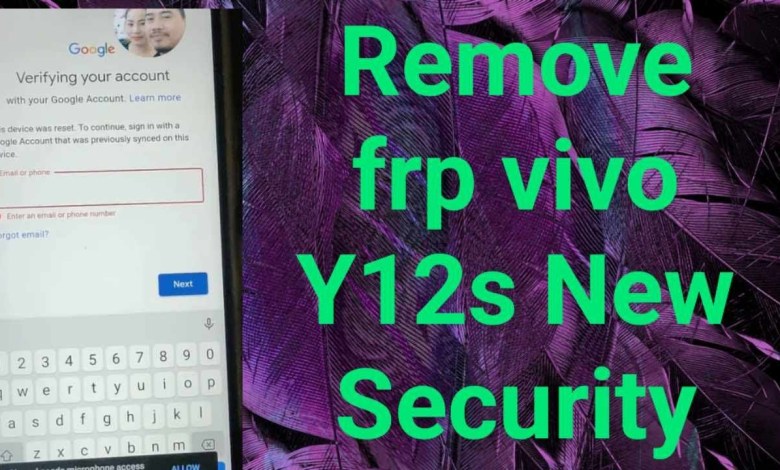 how to remove frp vivo y12s new security one click by how to remove frp vivo y12s new security one click by