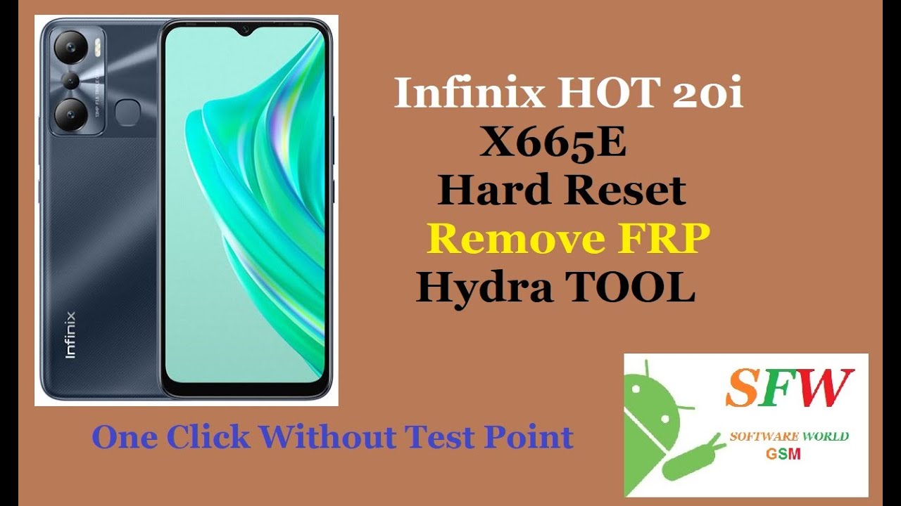 Infinix Hot 20i X665E Hard Reset FRP Remove Hydra Tool Infinix Hot 20i X665E Hard Reset FRP Remove Hydra Tool