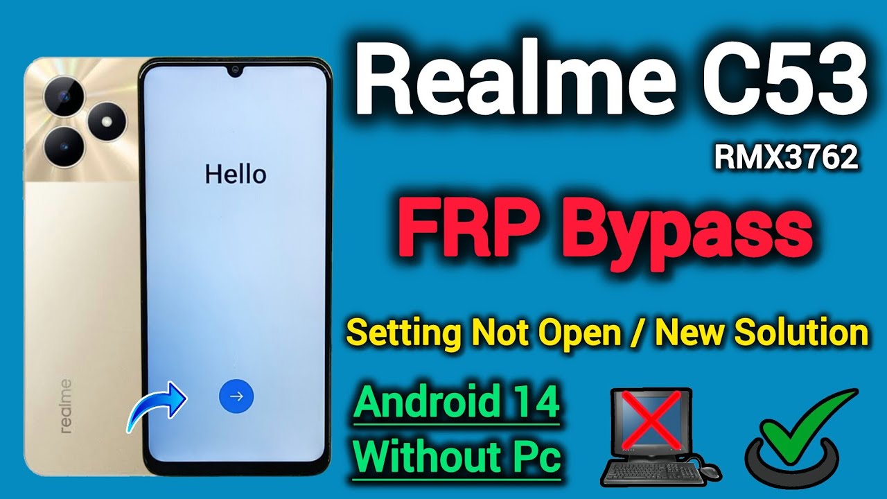Unlocking the Realme C53 (RMX3762): The Mystery Behind FRP Bypass When Settings Won’t Open! Unlocking the Realme C53 (RMX3762): The Mystery Behind FRP Bypass When Settings Won’t Open!
