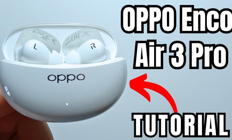 OPPO Enco Air 3 Pro: How to Hard Reset OPPO Enco Air 3 Pro: How to Hard Reset