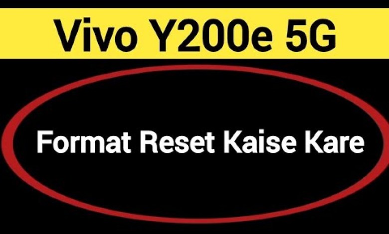 Vivo y200e 5G me format reset kaise kare, How to format Vivo y200e 5G me format reset kaise kare, How to format