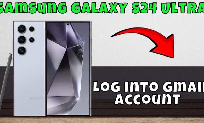 How to Log Into Gmail Account Samsung Galaxy S24 How to Log Into Gmail Account Samsung Galaxy S24