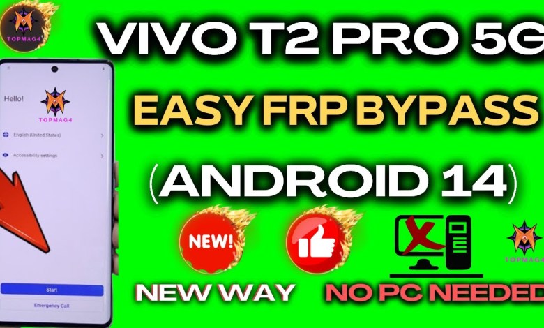 How to Bypass FRP on Vivo T2 Pro 5G (Android 14) – No How to Bypass FRP on Vivo T2 Pro 5G (Android 14) – No