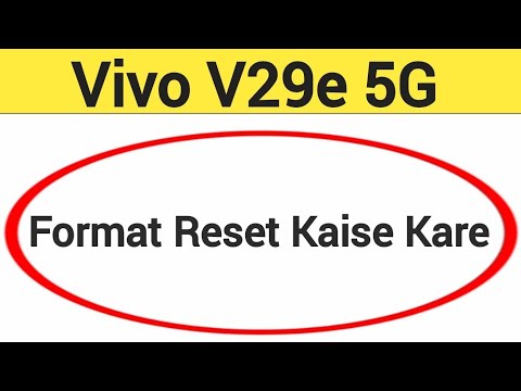 Vivo V29e 5G me format reset kaise kare, How to format Vivo V29e 5G me format reset kaise kare, How to format