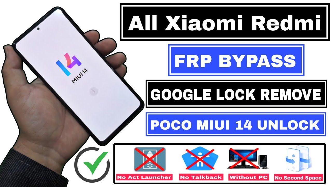Unlock Redmi MIUI 14 FRP Without PC: Is Xiaomi Mi Making it Easier? Unlock Redmi MIUI 14 FRP Without PC: Is Xiaomi Mi Making it Easier?