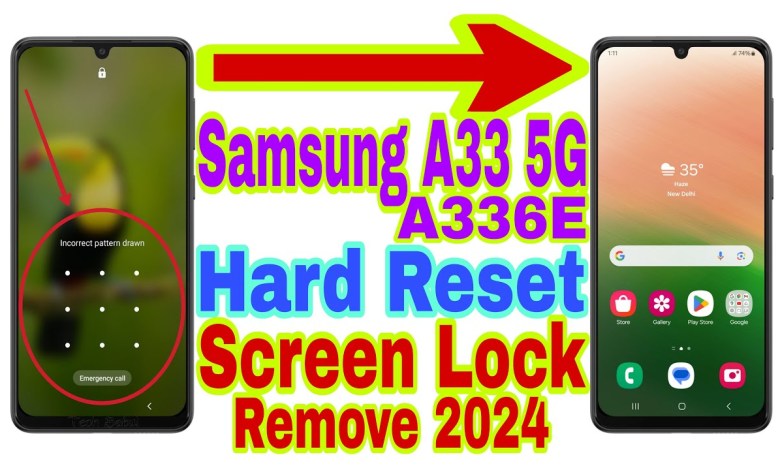 Samsung A33 5G (A336E) Remove Screen Lock/Hard Reset Samsung A33 5G (A336E) Remove Screen Lock/Hard Reset