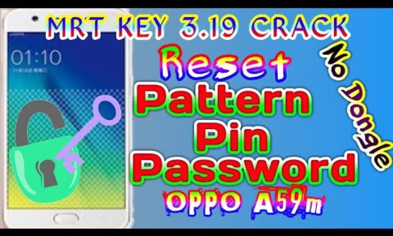 OPPO A59m Reset Pattern Lock by MRT KEY V3.19 Cracked OPPO A59m Reset Pattern Lock by MRT KEY V3.19 Cracked