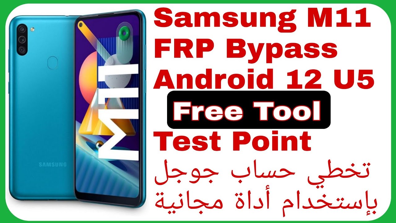 Galaxy M11 (M115F) FRP Bypass – Free Tool Android 12 U5 Galaxy M11 (M115F) FRP Bypass – Free Tool Android 12 U5