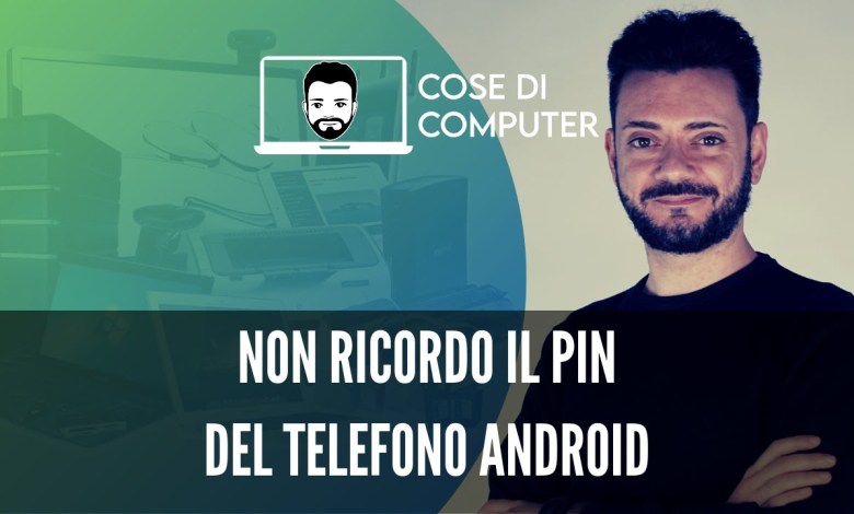 I can't remember my Android phone PIN: How to do it I can't remember my Android phone PIN: How to do it