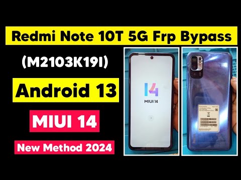 Redmi Note 10T 5G Android 13 MIUI 14 (M2103K19I) Frp Redmi Note 10T 5G Android 13 MIUI 14 (M2103K19I) Frp