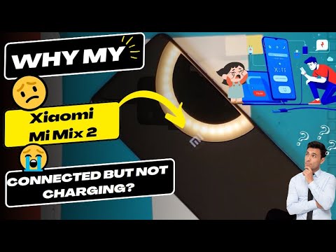 Why is my Xiaomi Mi Mix 2 connected but not charging – Why is my Xiaomi Mi Mix 2 connected but not charging –