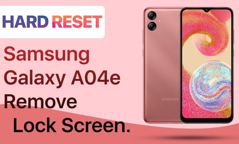 Hard reset Samsung Galaxy A04e | Remove lock screen or Hard reset Samsung Galaxy A04e | Remove lock screen or
