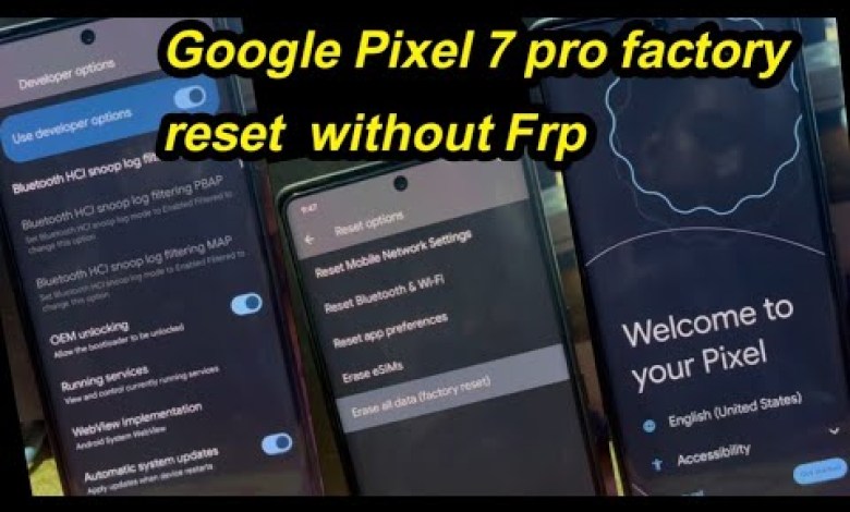 Google Pixel 7 Pro Factory Reset Without Frp Bypass | Google Pixel 7 Pro Factory Reset Without Frp Bypass |