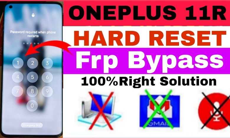 ONEPLUS 11R HARD RESET | & FRP BYPASS |100%RIGHT || ONEPLUS 11R HARD RESET | & FRP BYPASS |100%RIGHT ||