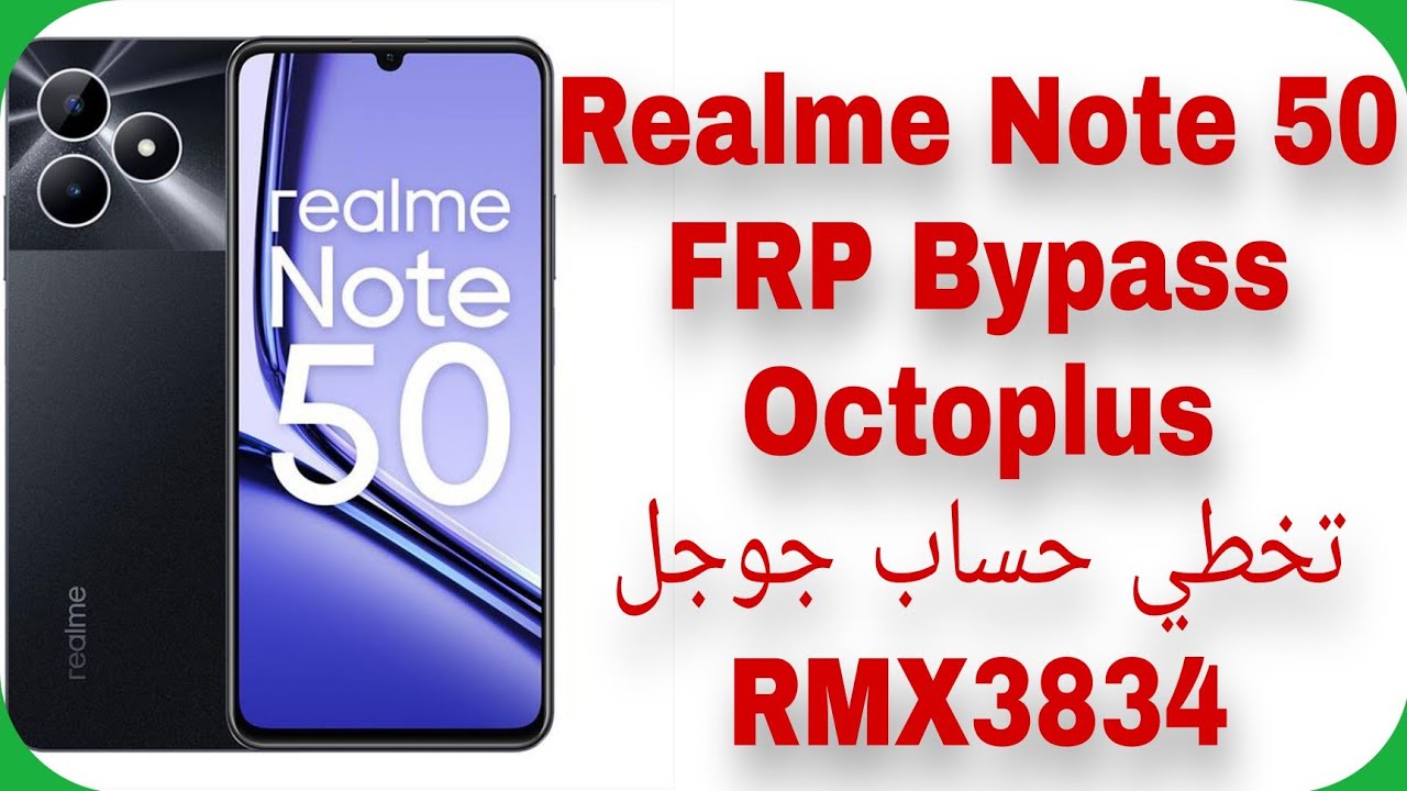 Realme Note 50 (RMX3834) FRP Unlock – Octoplus | Skip Realme Note 50 (RMX3834) FRP Unlock – Octoplus | Skip