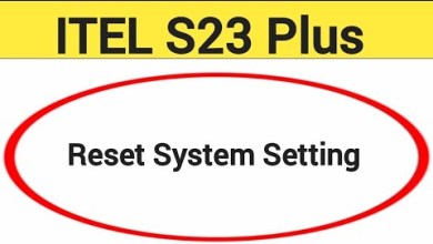 How to reset system setting, Itel S23 plus me system How to reset system setting, Itel S23 plus me system