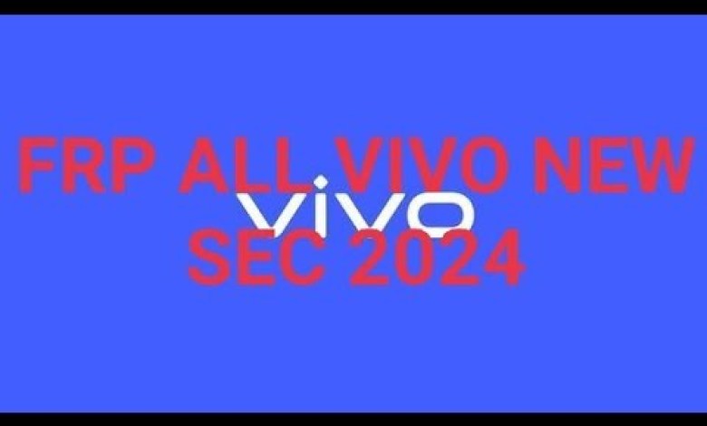 New Method FRP Bypass All Vivo Sec 2024vivo New Method FRP Bypass All Vivo Sec 2024vivo