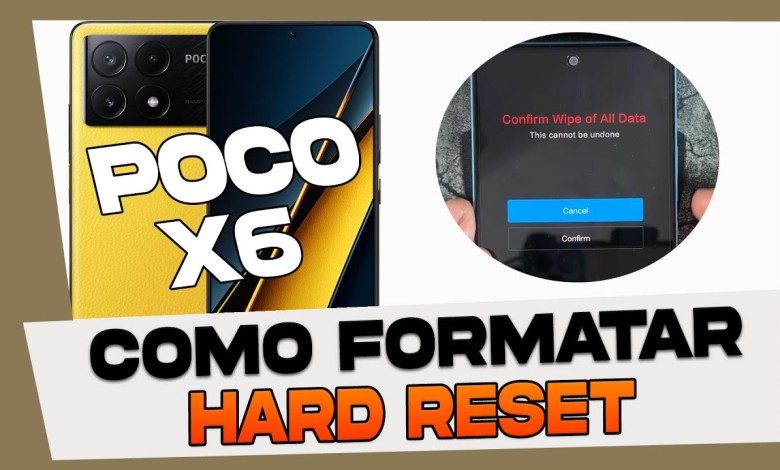 How to Format and Hard Reset Xiaomi Poco X6 How to Format and Hard Reset Xiaomi Poco X6