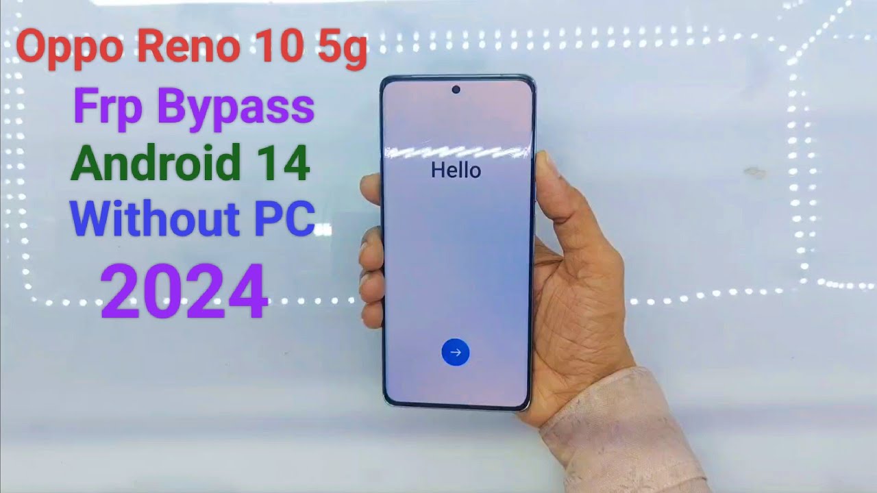 Oppo Reno 10 5G Frp Bypass Android 14 New Method 2024 Oppo Reno 10 5G Frp Bypass Android 14 New Method 2024