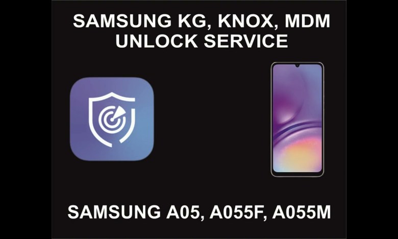 Samsung KG, Knox, MDM Unlock Service, Samsung A05, Samsung KG, Knox, MDM Unlock Service, Samsung A05,