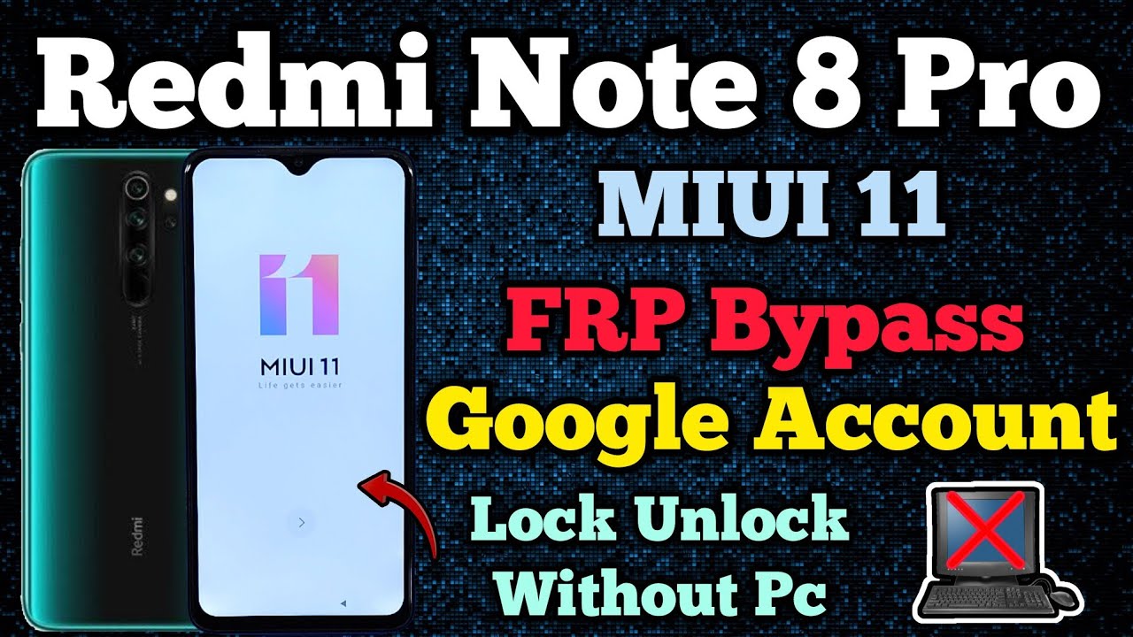 Unlock Redmi Note 8 Pro MIUI 11 || FRP Bypass Without PC || Discover How! Unlock Redmi Note 8 Pro MIUI 11 || FRP Bypass Without PC || Discover How!