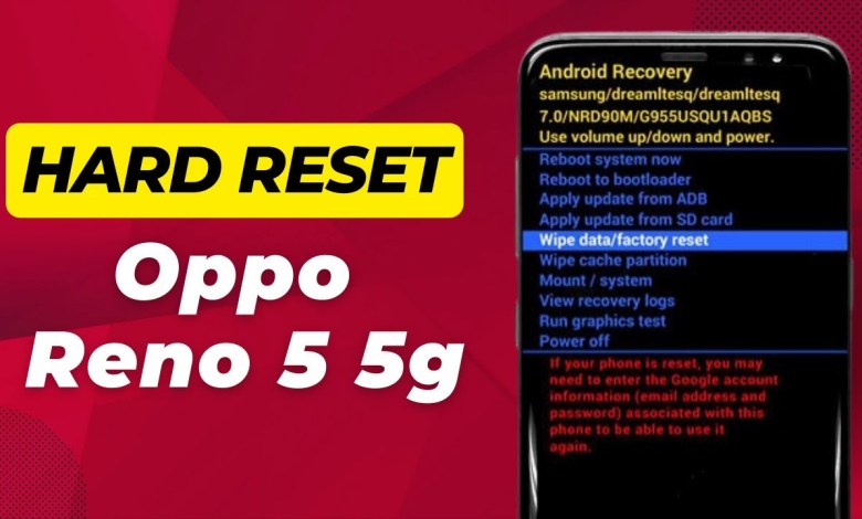 How To Hard Reset Oppo Reno 5 5g – Full Guide How To Hard Reset Oppo Reno 5 5g – Full Guide