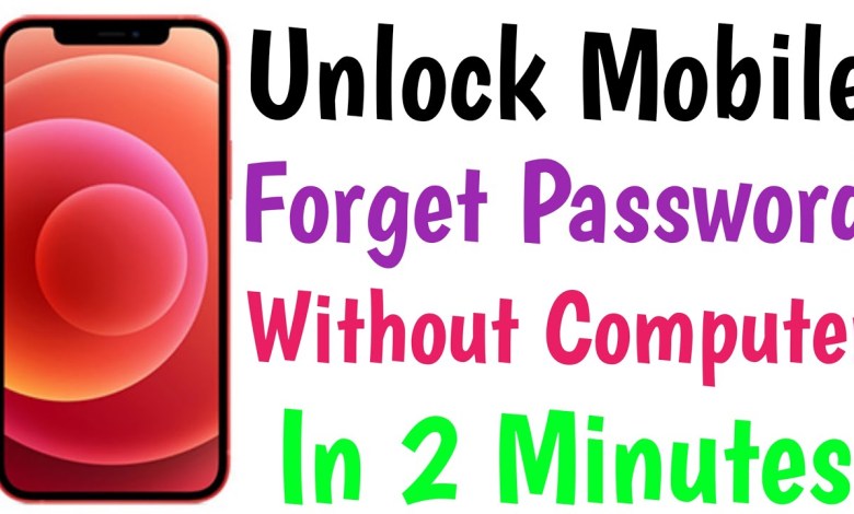 Unlock Mobile Forgot Password Without Computer In 2 Unlock Mobile Forgot Password Without Computer In 2