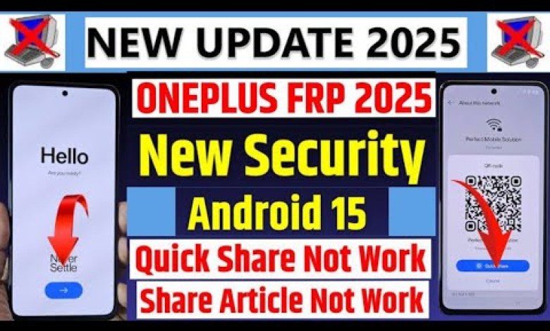 Unlock the Secrets: Android 15 Oneplus FRP Bypass and Quick Share Fix, What’s the Catch? Unlock the Secrets: Android 15 Oneplus FRP Bypass and Quick Share Fix, What’s the Catch?
